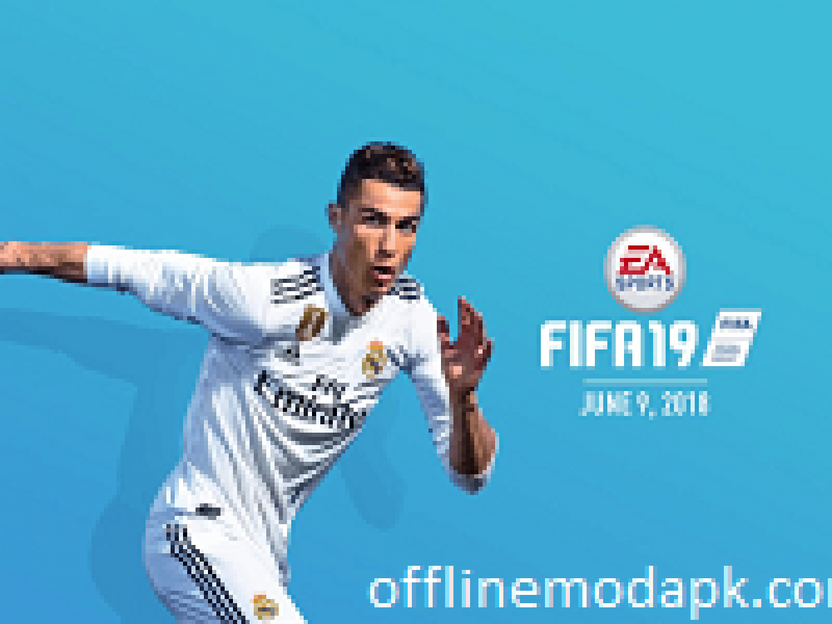 Fifa 19 Apk Download For Android Offline Game Offlinemodapk