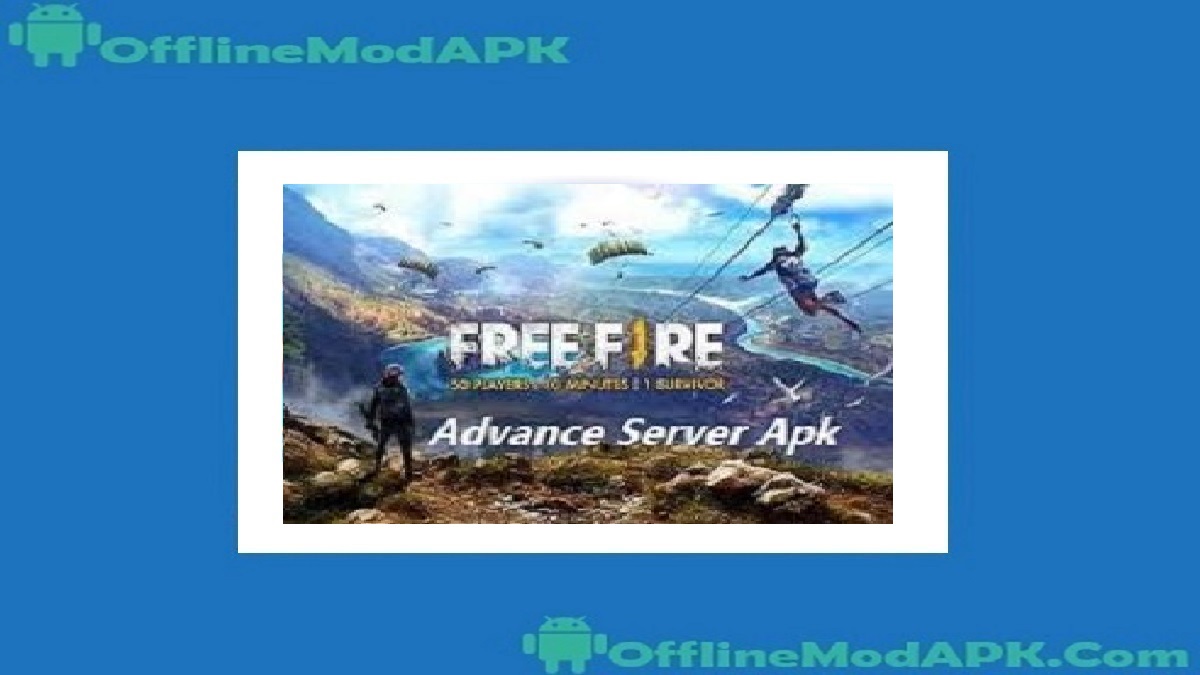 FF Advance Apk For Android Free Fire Private Server 2024 OfflineModAPK FF Advance Apk For Android Free Fire Private Server 2024 OfflineModAPK