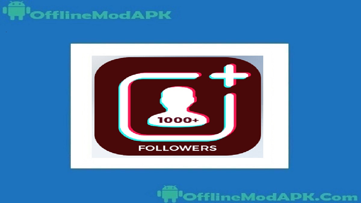 TikTok Auto Liker Apk Download For Android [Updated] OfflineModAPK
