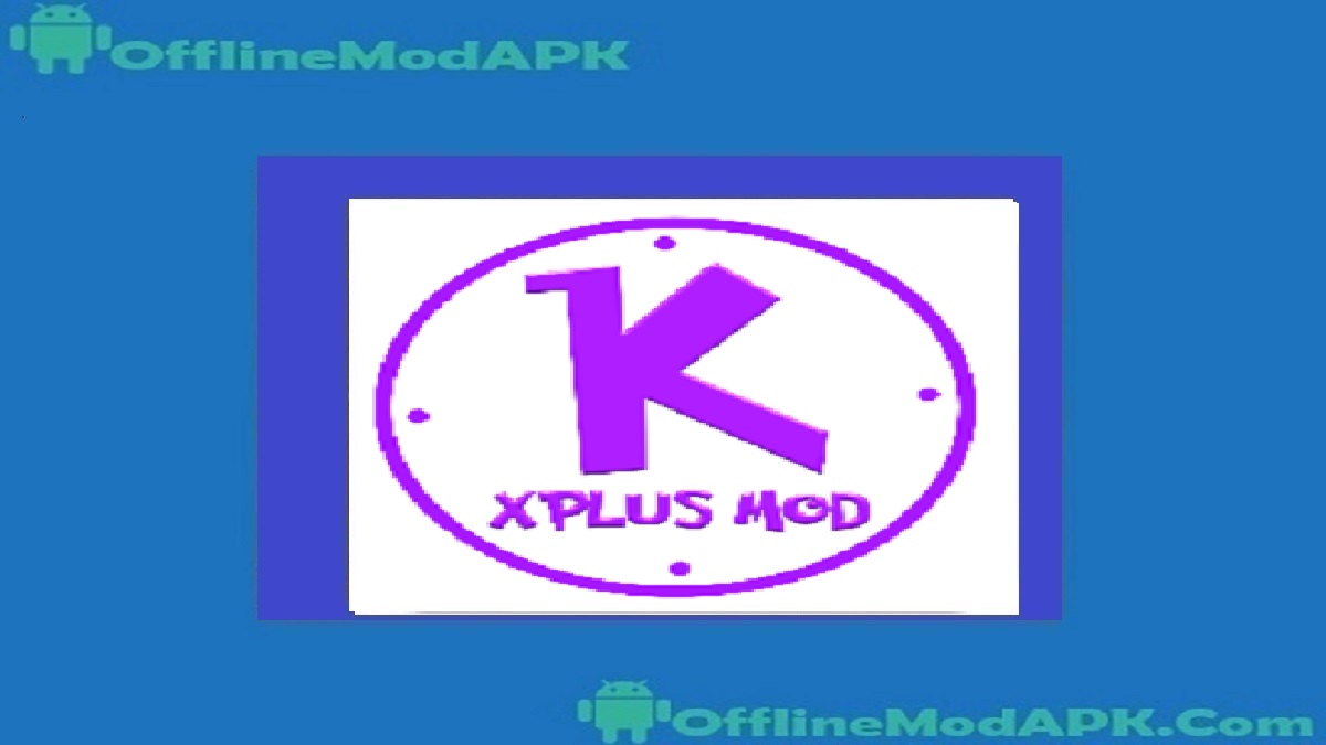 kinemaster Plus Apk For Android [2023] | OfflineModAPK