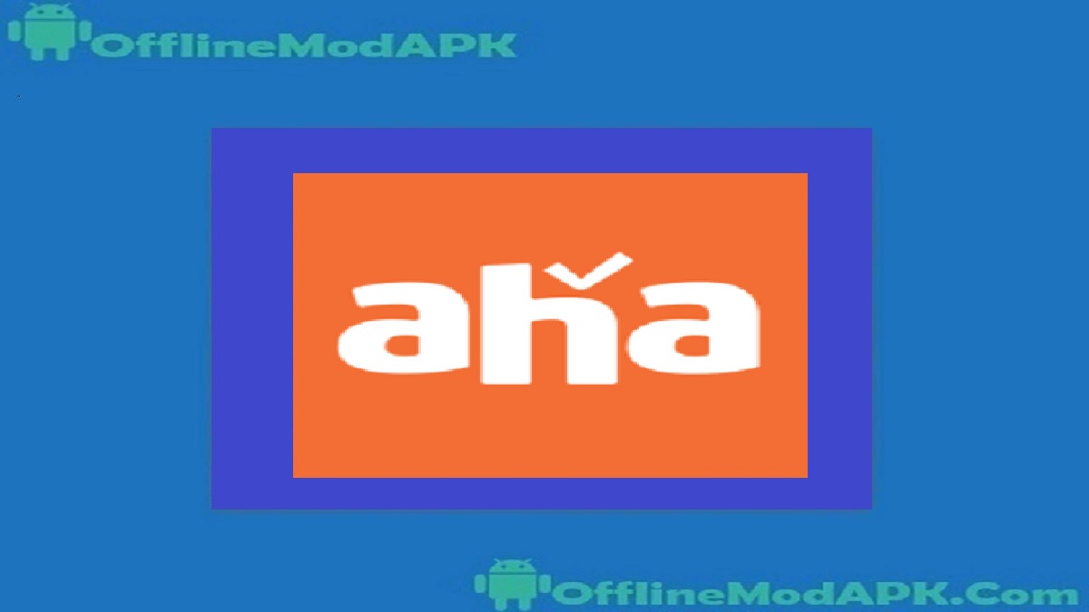 Aha Mod Apk For Android Updated Version OfflineModAPK Aha Mod Apk For Android Updated Version OfflineModAPK