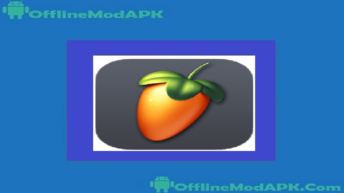 FL Studio Mobile Apk For Android Updated OfflineModAPK FL Studio Mobile Apk For Android Updated OfflineModAPK