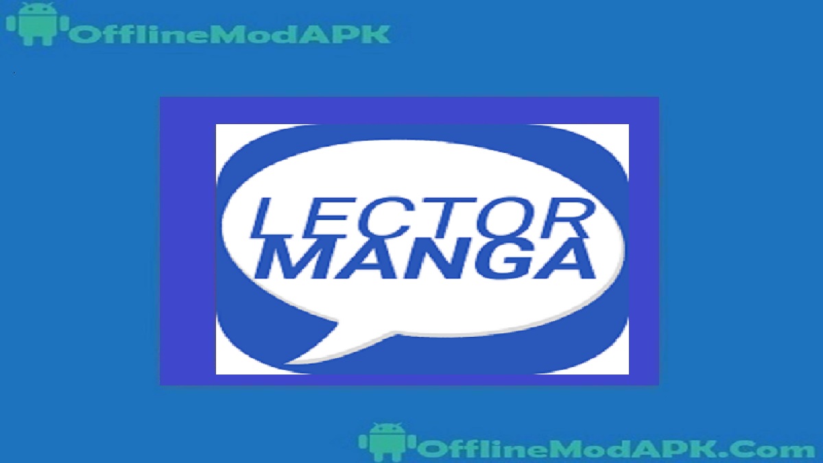 Lectormanga Apk For Android Updated Version OfflineModAPK Lectormanga Apk For Android Updated Version OfflineModAPK
