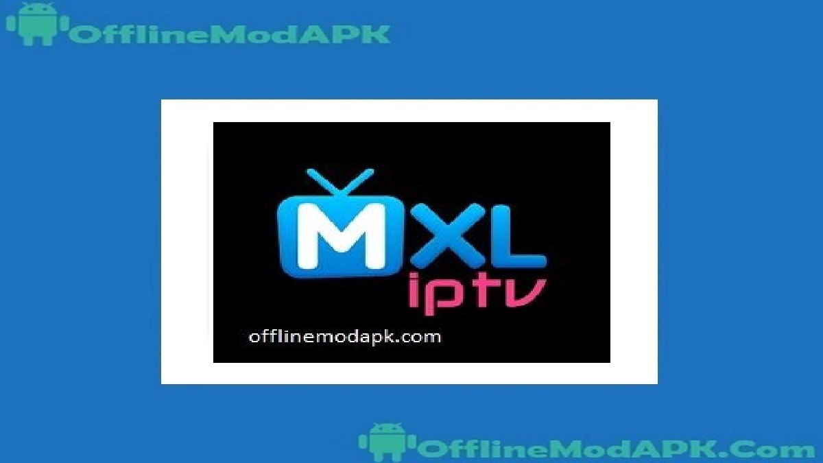 mxl tv apk