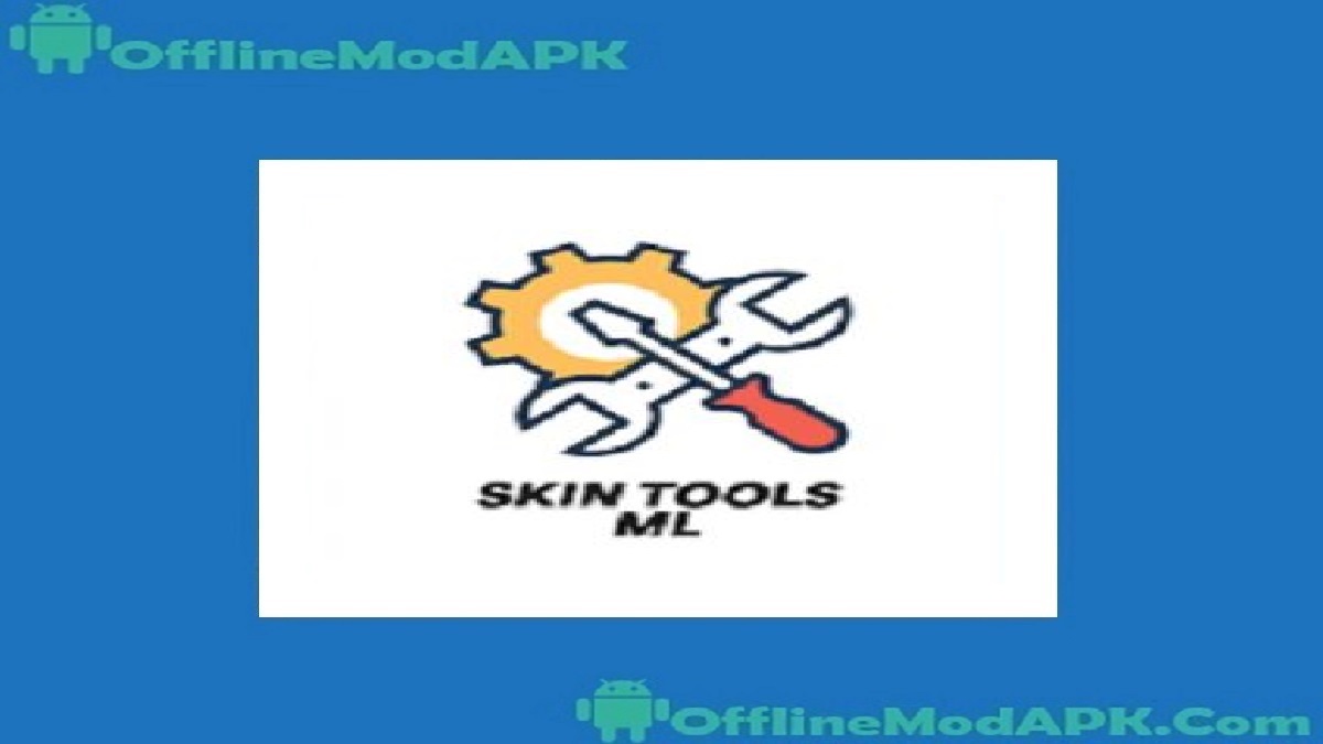 Skin Tools ML Apk For Android [MLBB Mod Skins 2023] OfflineModAPK