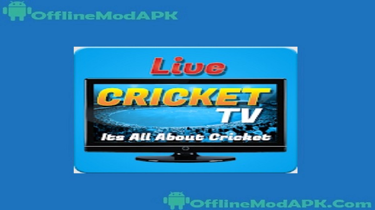 Live Cricket TV Apk loogu talagalay Android 2023 WTC Final OfflineModAPK