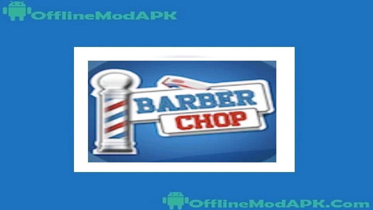 Barber Chop APK para Android [Juego de simulación actualizado