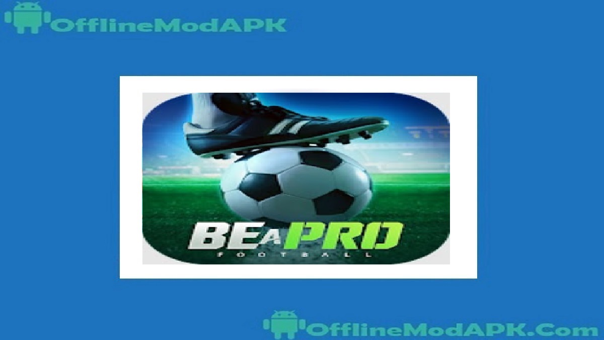 be a pro football apk