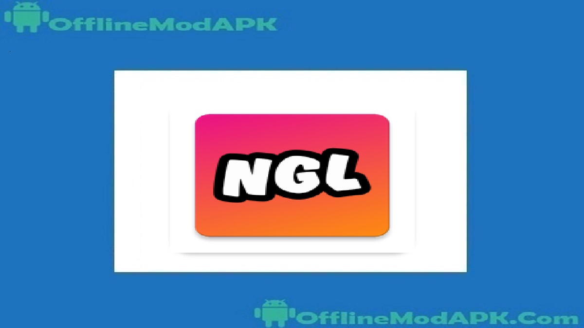 NGL Apk For Android 2023 Anonymous Insta Tool OfflineModAPK NGL Apk For Android 2023 Anonymous Insta Tool OfflineModAPK