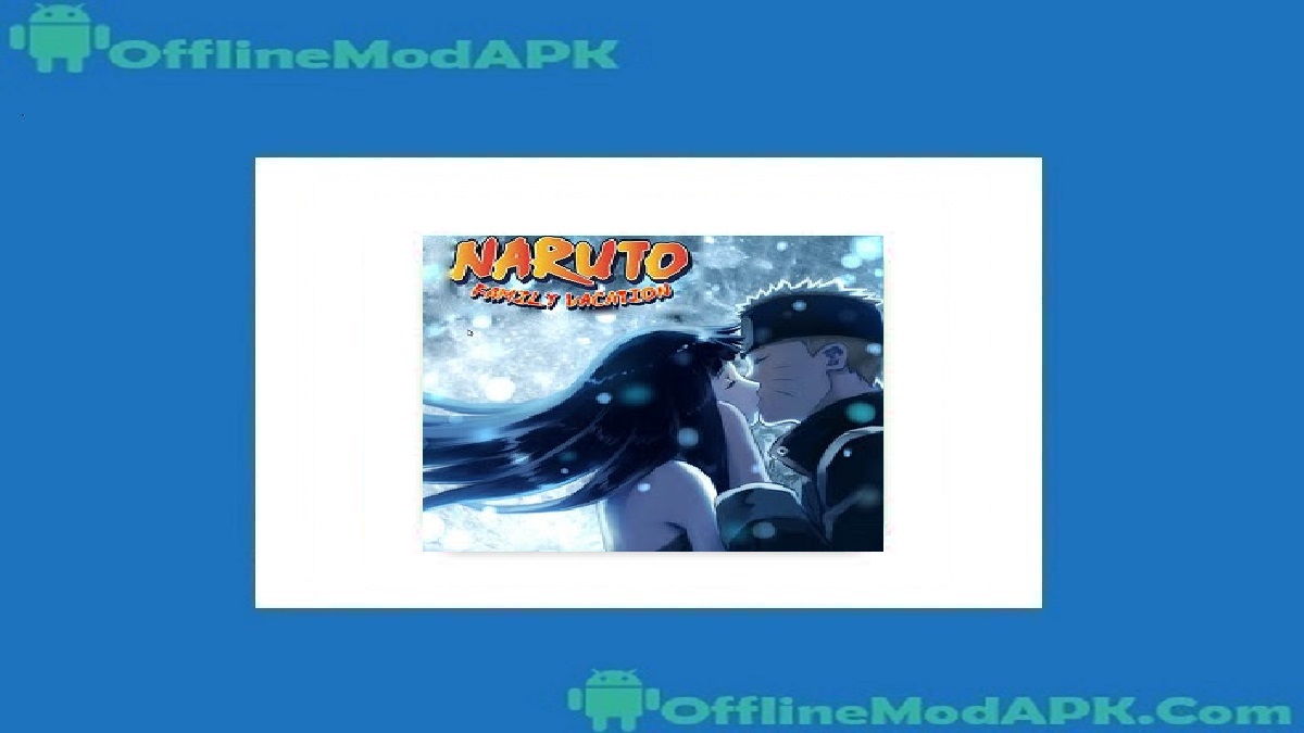 Naruto Family Vacation Apk For Andriod 2022 English Version Naruto Family Vacation Apk For Andriod 2022 English Version