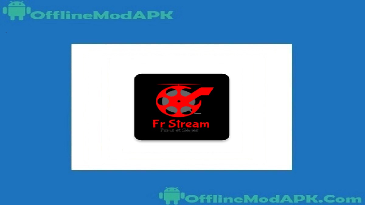 French Stream TV Apk For Android [2022 Movie App] | OfflineModAPK