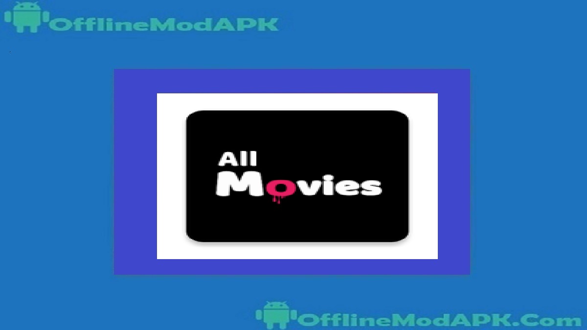 AllMovies Apk Download For Android 2023 Movie App OfflineModAPK AllMovies Apk Download For Android 2023 Movie App OfflineModAPK