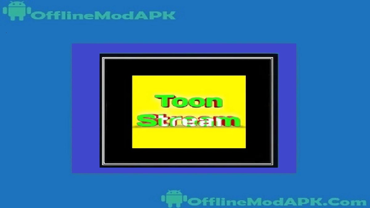 ToonStream Apk For Android 2024 Movie Links App OfflineModAPK ToonStream Apk For Android 2024 Movie Links App OfflineModAPK