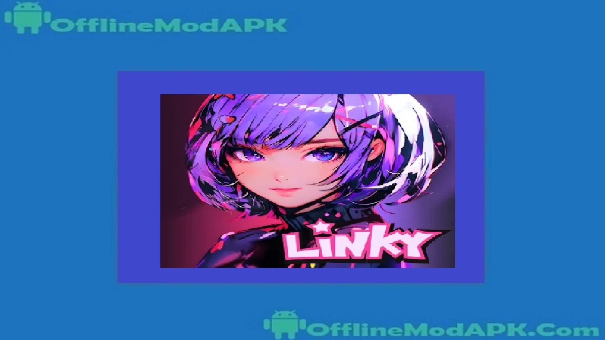 Linky APK ສໍາລັບ Android [2024 AI Chatbot] | OfflineModAPK